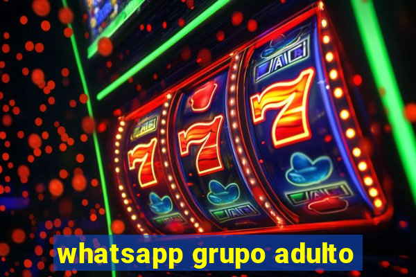 whatsapp grupo adulto